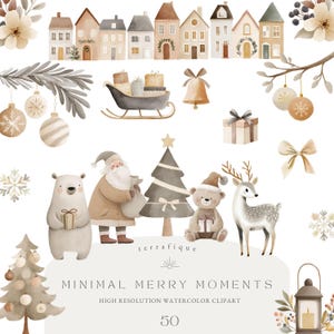 May include: Watercolor clipart featuring a collection of Christmas-themed illustrations. Includes houses, ornaments, a sleigh with gifts, Santa Claus, a polar bear, a teddy bear, a deer, a Christmas tree, and bows. The text reads "Minimal Merry Moments".