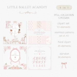 May include: A digital art collection titled "Little Ballet Academy" featuring a clipart set, seamless patterns, floral clipart, and an alphabet. The design is in soft pink tones with ballet-themed illustrations and text.