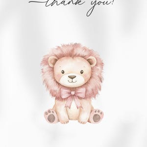 May include: A watercolor illustration of a cute pink lion with a pink bow sitting on a white background. The text "thank you!" is written in cursive above the lion.