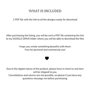 May include: White background with black text that reads "WHAT IS INCLUDED" followed by details about a digital download. The text describes a PDF file with a link to designs, and usage terms. A black heart graphic is also present.