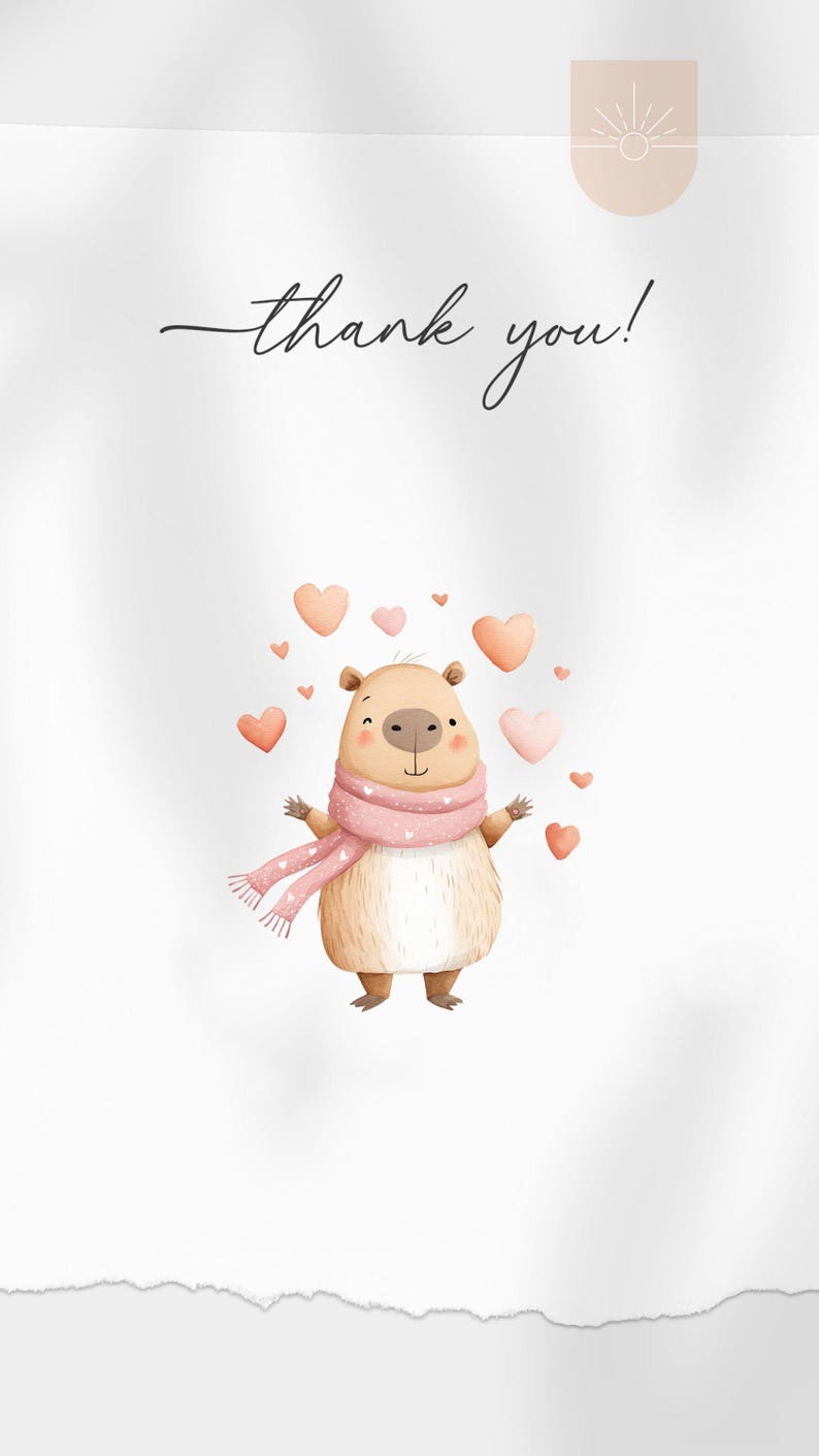 May include: A whimsical illustration of a capybara wearing a pink scarf, surrounded by floating peach-colored hearts. The words "thank you!" are written in elegant script above the capybara. The overall design has a soft, watercolor aesthetic.