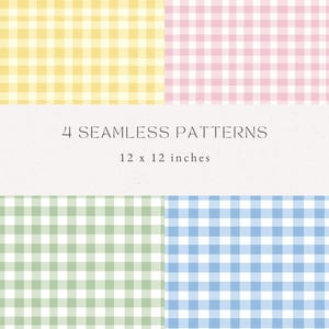 May include: Four seamless patterns in a gingham style. The patterns are yellow and white, pink and white, green and white, and blue and white. Each pattern is 12 x 12 inches.