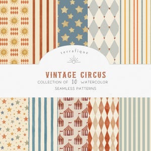 May include: A digital collection of 10 watercolor seamless patterns titled VINTAGE CIRCUS by terrafique. The designs feature repeating motifs including suns, diamonds, stars, vertical stripes, and circus tents in muted red, blue, and cream tones.