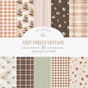 May include: A collection of 10 watercolour seamless patterns with a cosy forest cottage theme. The patterns include gingham, floral, plaid, and acorn designs in shades of brown, beige, and green. The image also includes the text "COZY FOREST COTTAGE".