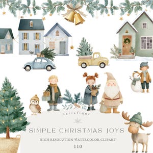 May include: Watercolor clipart featuring a festive Christmas theme. The image includes illustrations of houses, a car, a truck, children, Santa Claus, an owl, a snowman, and a reindeer. The text reads "SIMPLE CHRISTMAS JOYS".