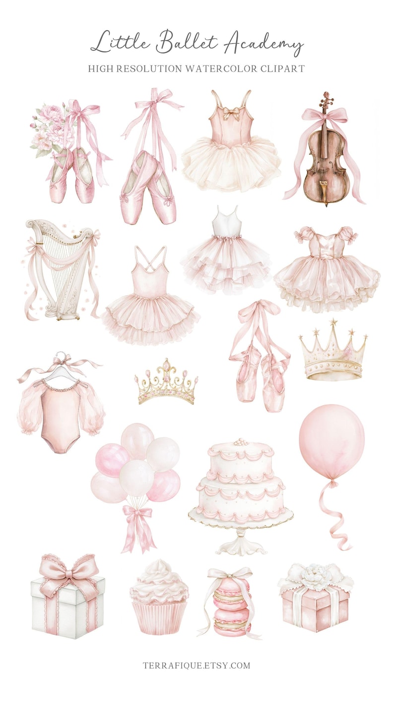 May include: Watercolor clipart featuring ballet-themed illustrations. Includes pink ballet shoes, tutus, a violin, a harp, crowns, balloons, a cake, gifts, and macarons. The text "Little Ballet Academy" and "High Resolution Watercolor Clipart" are also present.