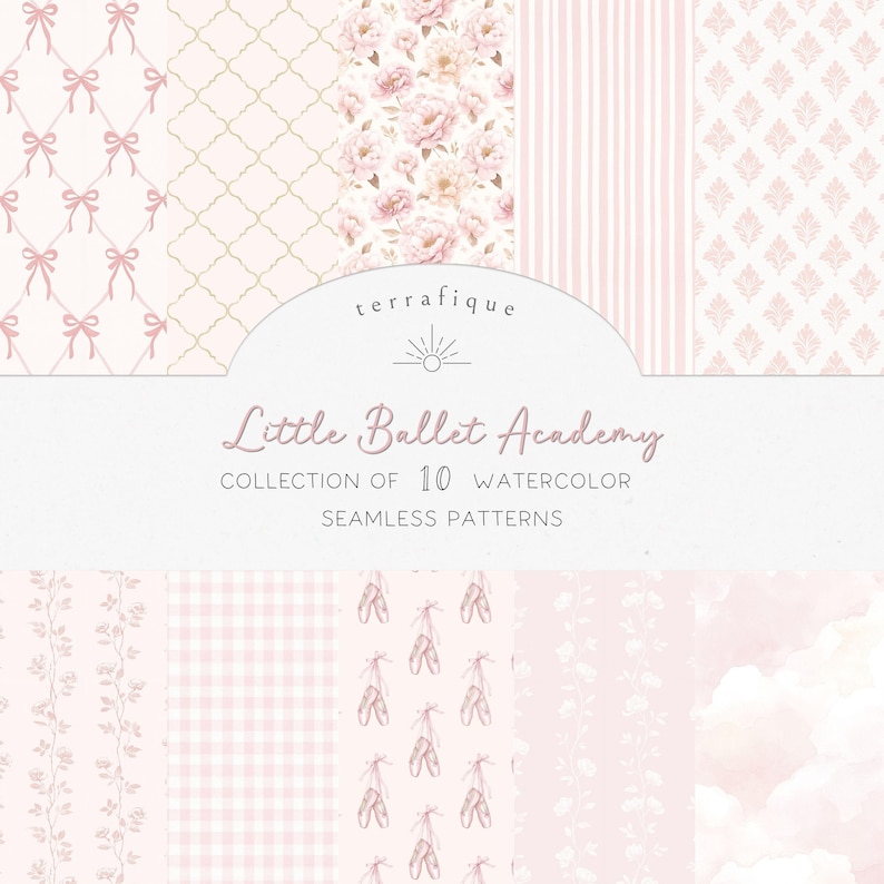 May include: A collection of 10 watercolor seamless patterns in soft pink hues. The patterns include bows, floral arrangements, stripes, and ballet shoes. The text reads "Little Ballet Academy" and "Collection of 10 Watercolor Seamless Patterns."