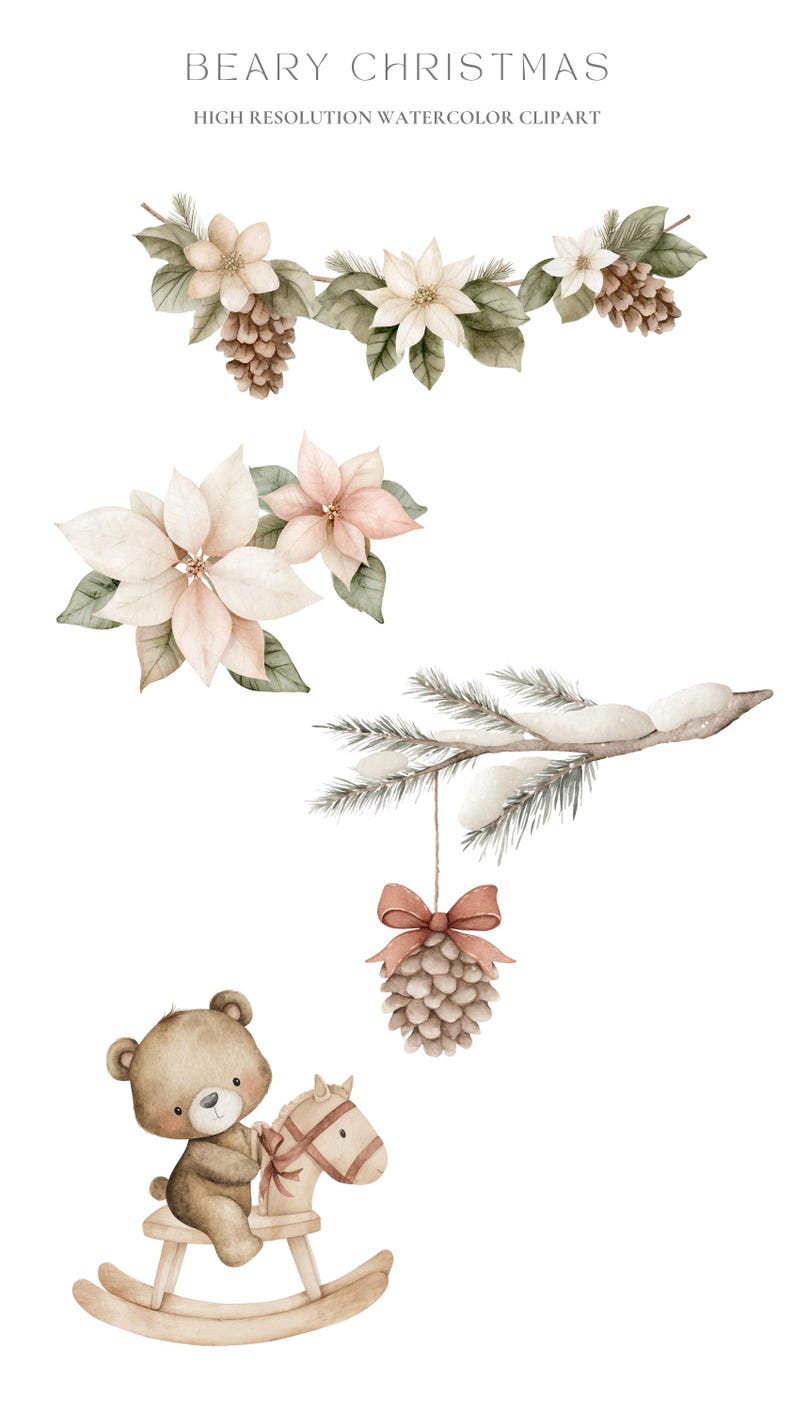 Puede incluir: Clipart de acuarela con elementos navide&ntilde;os. Incluye una guirnalda de flores y pi&ntilde;as, flores de Pascua, una rama cubierta de nieve con un adorno de pi&ntilde;a colgante y un oso de peluche en un caballito balanc&iacute;n. El texto en la parte superior dice "BEARY CHRISTMAS".