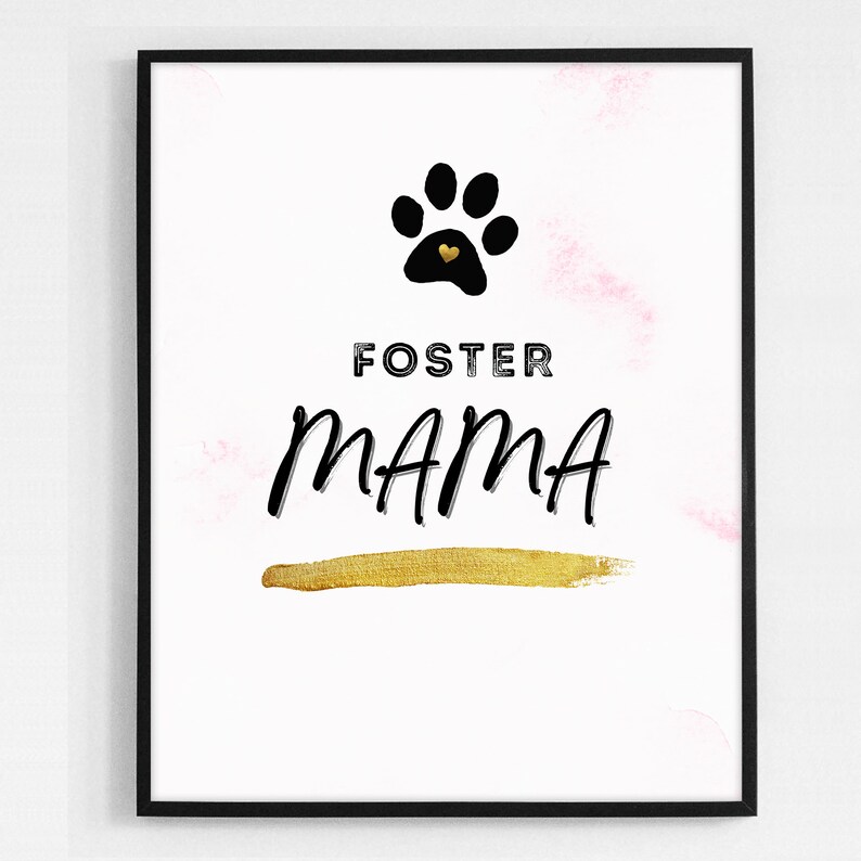 Dog Foster Mom, Foster Mama, Printable Wall Art, Foster Parents Sign ...