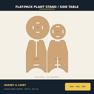 May include: A digital design file for a flat-pack plant stand or side table, featuring two circular tops and two interlocking base panels in tan. The text reads FLAT-PACK PLANT STAND / SIDE TABLE, FOUR PARTS · NO HARDWARE, and BARNEY & CAREY.