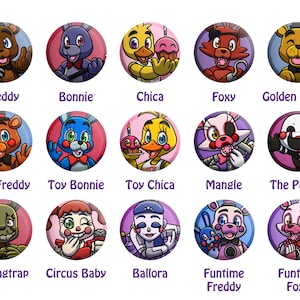 May include: A set of 15 round buttons featuring characters from the Five Nights at Freddy's video game series. The buttons are colorful and feature various characters, including Freddy, Bonnie, Chica, Foxy, Golden Freddy, Toy Freddy, Toy Bonnie, Toy Chica, Mangle, The Puppet, Springtrap, Circus Baby, Ballora, Funtime Freddy, and Funtime Foxy.