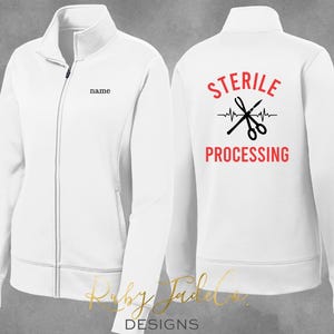 May include: White zippered jacket with a red "STERILE PROCESSING" graphic on the back and a blank space for a name on the front.