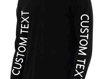 Custom Text Long Sleeve Shirt: Double print sleeve, personalized custom team