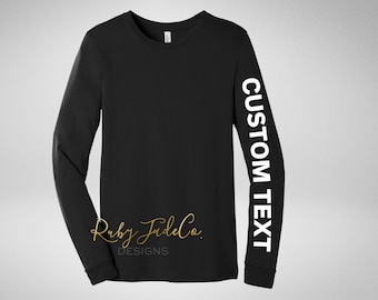CUSTOM Text | Your Text | Healthcare | Nursing | Long Sleeve Tee | Long sleeve Shirt