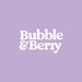 Bubble and Berry