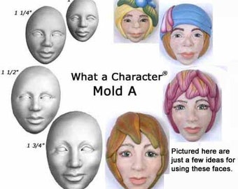 May include: A set of six blank face moulds, each measuring 1 1/4", 1", 1 1/2", and 1 3/4" in diameter. The moulds are made of a white material and are designed for creating unique character faces. The text "What a Character® Mold A" is displayed above the moulds.