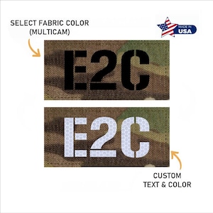 May include: Two rectangular patches with the text "E2C" in black and white. The top patch has black text on a camouflage background. The bottom patch has white text on a camouflage background. Text at the top says "SELECT FABRIC COLOR (MULTICAM)" and at the bottom "CUSTOM TEXT & COLOR".