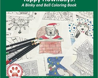 Yappy Howlidays! A Binky and Bell Coloring Book