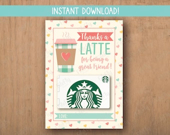 PRINTABLE Friend gift card holder, Starbucks gift card holder, Friend thank you, Thanks a latte, Thanks a latte, latte gift card, coffee