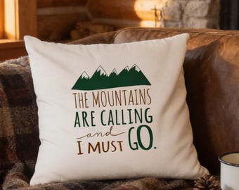 Pillow Cover Mountains Calling, John Muir Mountain Art, Rustic Cabin Decor, Decorative Throw Pillow, Mountain Home Decor Gift