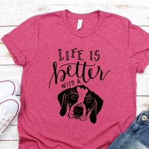 Life is Better with a Dog Tshirt Dog Mom Gift New Puppy image 1