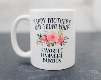 mothers day mug, Mother's Day Gift, Funny Coffee mug for mom, floral 11 oz or 15 oz ceramic mug, mothers day gift, mothers day from son