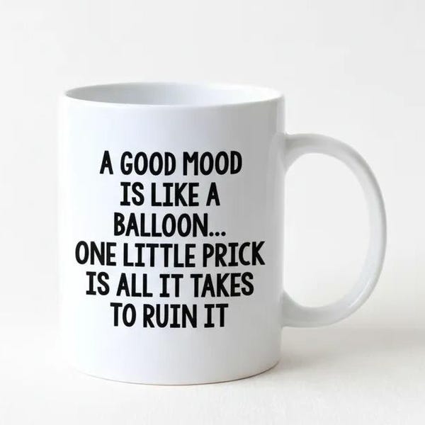 Funny Coffee Mug, Witty Balloon Saying, Humorous Mug, Office Coffee Cup, Funny Gift Idea, Gift For Her, Funny Mug For Him, Gift For Men