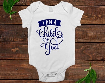 Baby Boy Bodysuit - Blue Baby Boy Shirt - I am a child of God - Christian Baby Shower Gifts