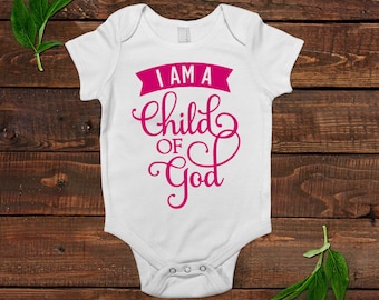 Christian Baby Girl Outfit - I am a child of God - Baby Shower Gift