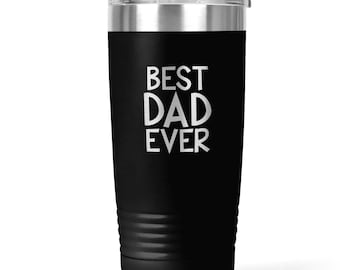 Gift for Dad Black 20 oz. Insulated Tumbler - Best Dad Ever Father's Day Gift - Engraved Tumbler