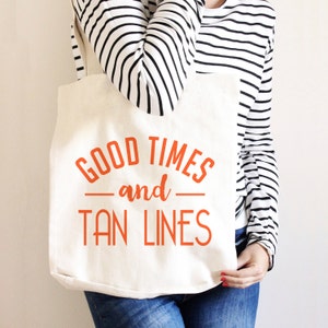 Beach Tote, Canvas Beach Tote Bag, beach tote bag, Good times tan lines, beach tote bachelorette party, beach bag tote, canvas beach tote image 1