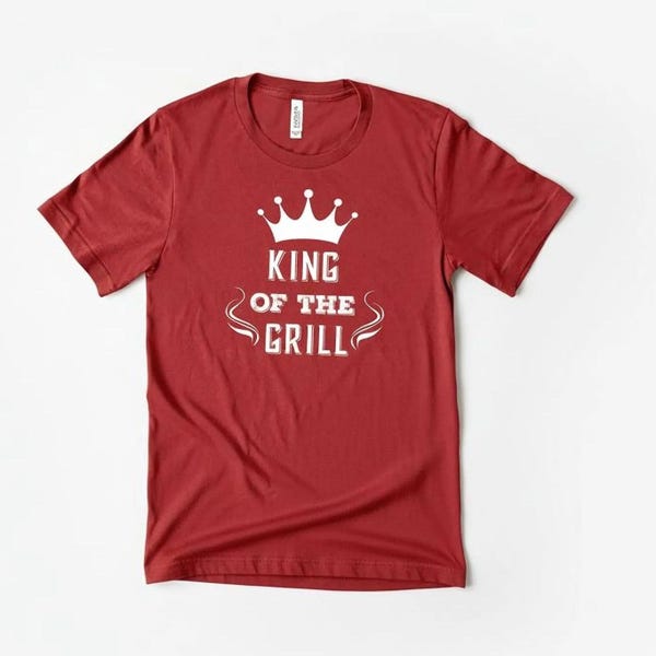 King of the Grill T-Shirt, BBQ Gift for Dad
