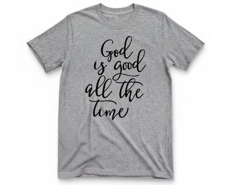 God is Good Bella Canvas Christian Women's T-Shirt