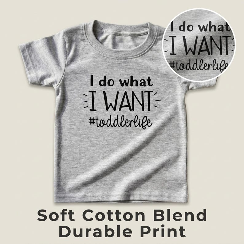 Toddler Boy T-Shirt: Funny 'I Do What I Want' - Soft Cotton