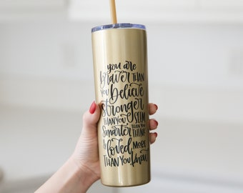 Inspirational Water Bottle, Encouragement Gift, Glitter Skinny Tumbler, Brave Strong Smart Loved Travel Cup