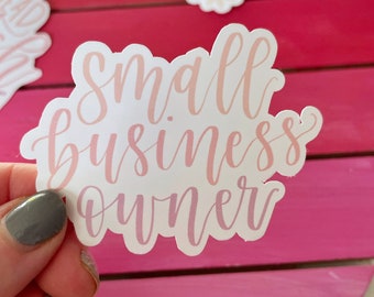 Small Business Owner Sticker - Small Business Owner - Shop Owner Sticker - CEO Sticker - Small Biz Owner - Business Owner Sticker