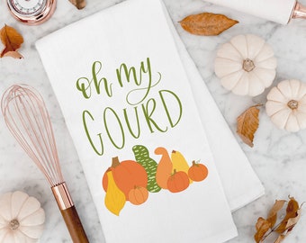 Oh My Gourd Tea Towel | Funny Tea Towel | Funny Fall Tea Towel | Fall Kitchen Towel | Fall Kitchen Decor | Pumpkin Tea Towel | Pumpkin Decor