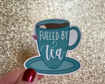 Fueled By Tea Sticker for Tea Lover. Water Bottle or Laptop Sticker. Funny Tea Sticker.