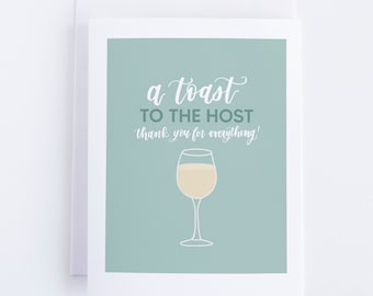 A Toast to the Host Card - Thank You Card for Hostess - Holiday Host or Hostess Thank You Card - Blank A2 Card - Thank You Card with Wine