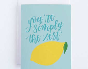 You’re Simply the Zest Card with Lemon | Funny Card | Friendship Greeting Card | Blue Card with Lemon | You’re Simply the Best| A2 card