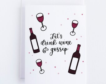 Friendship Card for Best Friend | Let's Drink Wine and Gossip | Greeting Card for Friend, Sister, Bestie, BFF | Galentine's Day Card