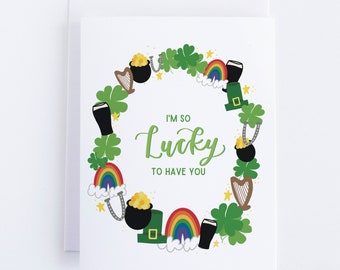 St. Patrick's Day Greeting Card with Shamrocks, Rainbows, Pot of Gold, Beer | Lucky to Have You A2 Card | Card for Friend, Spouse, Neighbor