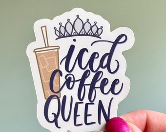 Iced Coffee Queen Sticker | Sticker for Coffee Lover | Fun Coffee Sticker | Funny Coffee Sticker