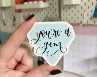 You're a Gem Sticker - Thank You Sticker - Diamond Sticker - Bullet Journal Sticker - Laptop Sticker - You're a Gem Sticker for Laptop