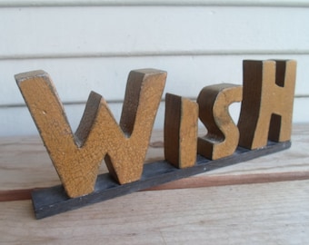 Rustic Wish sign - Farmhouse Decor-Rustic Wish Wooden Letters - Self Standing letters - Standalone Wish Shabby Wooden Letters