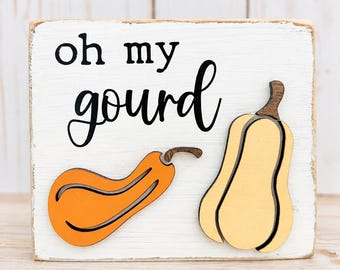 Oh my gourd wood sign fall decor tiered tray decor