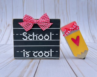 School is cool sign, school wood sign