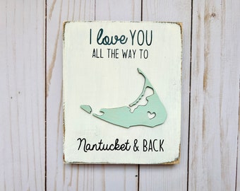 I love you all the way to nantucket and back location sign, wood sign