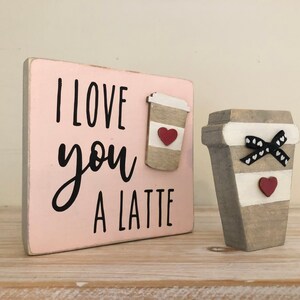 I Love You a Latte Sign Set, I Love You Set, Valentine Decor, Tiered ...