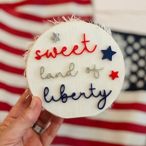sweet land of liberty, 4th of July decor, patriotic decor
